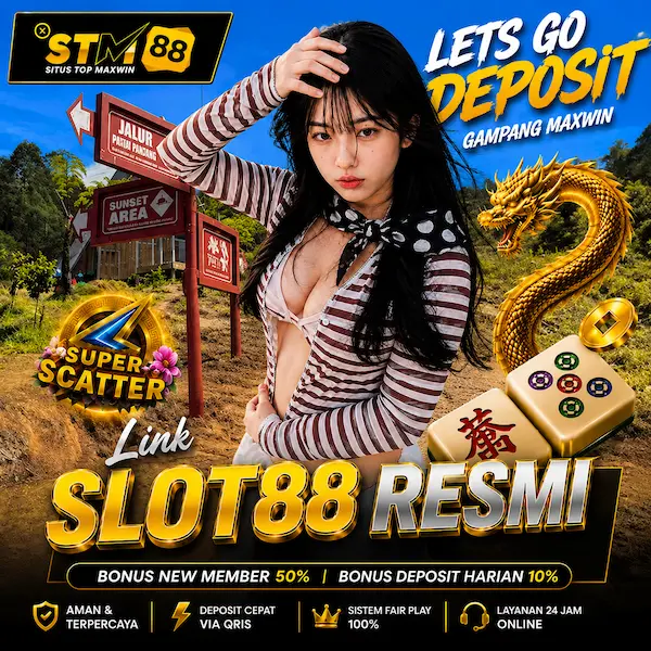 STM88 | Lulusan Link Slot88 Resmi Terpercaya Gampang Menang Deposit 5000 Hari Ini